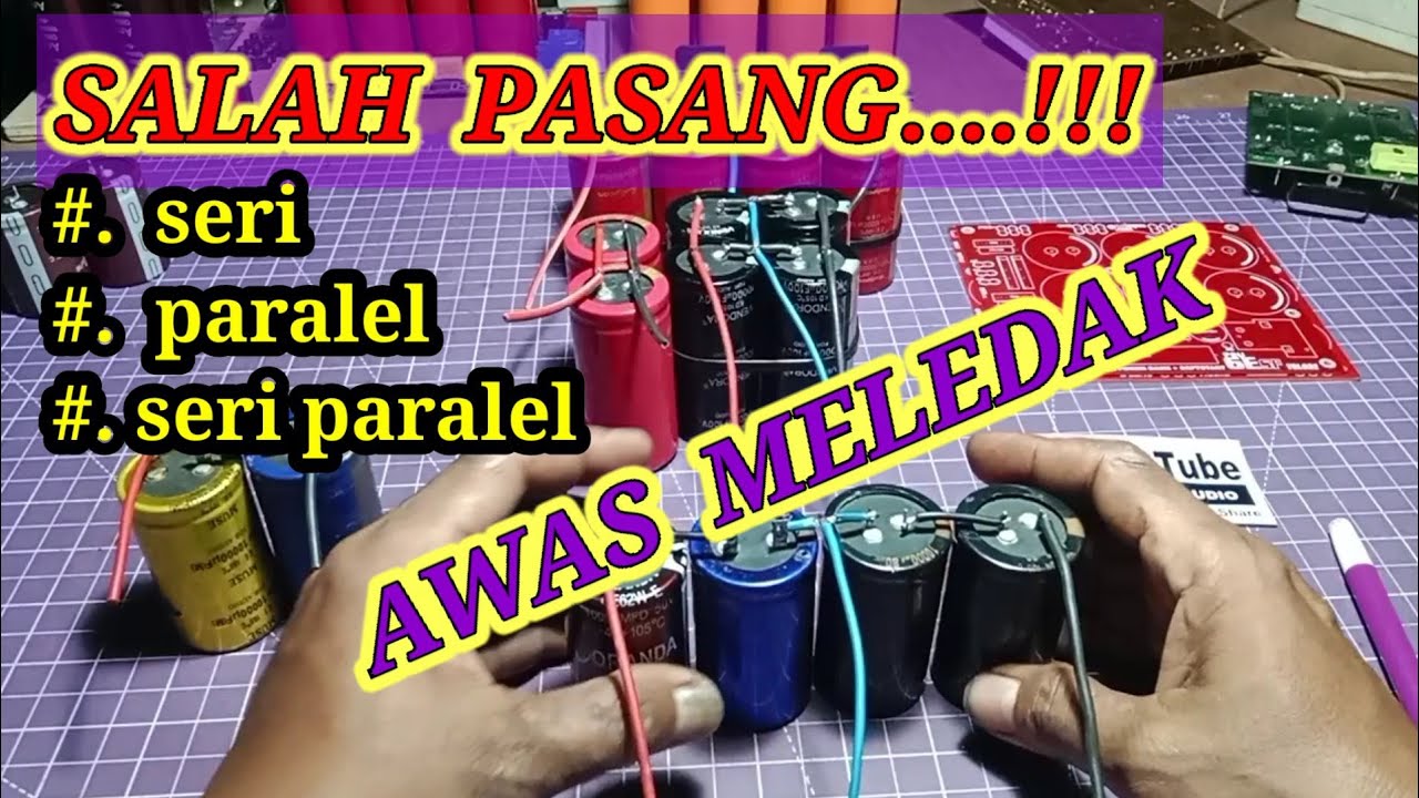 elco seri paralel / elco untuk Power