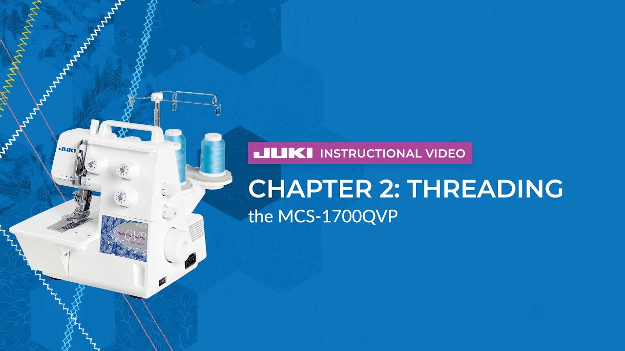 JUKI MCS-1700QVP - Chapter 2: Threading