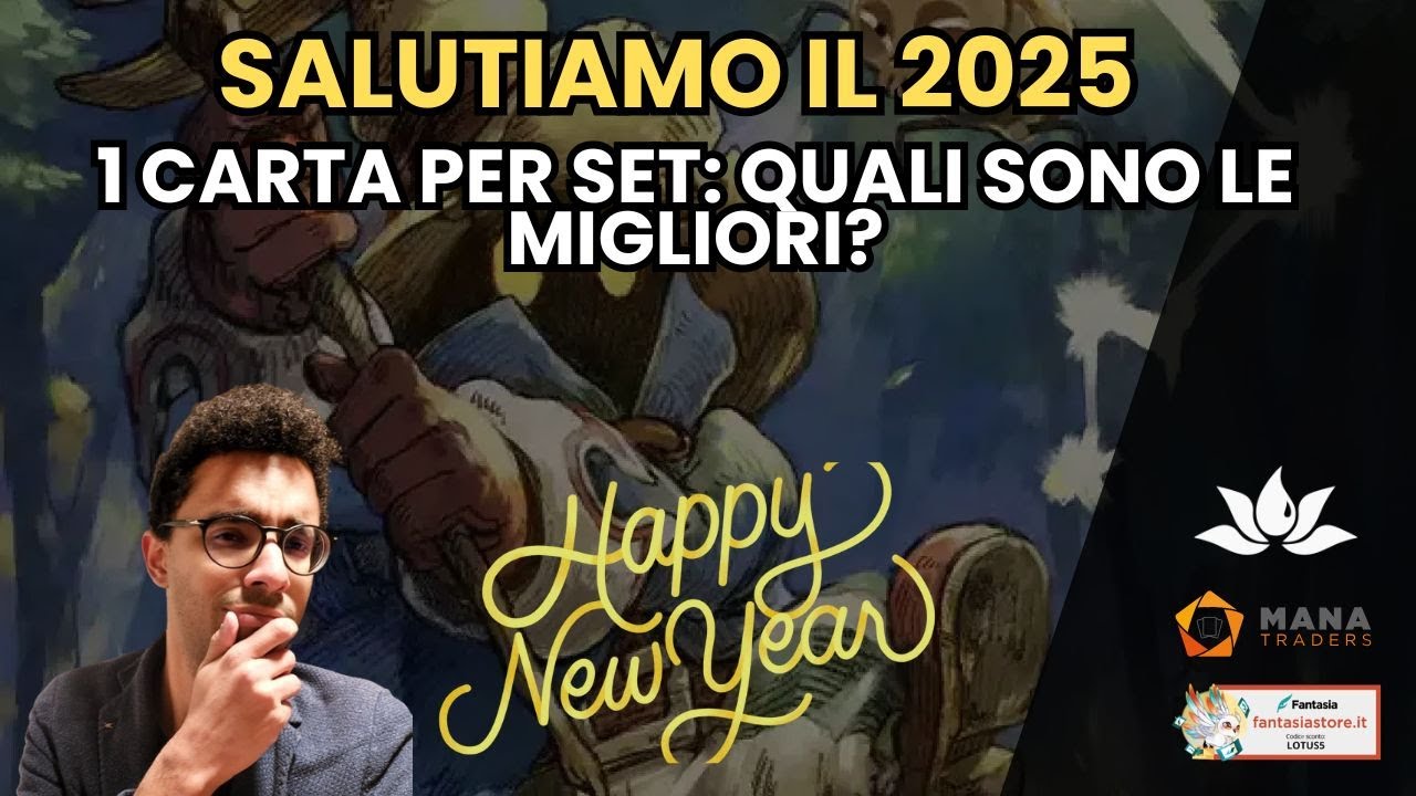 SALUTIAMO IL 2025🥳: QUALI SONO STATE LE CARTE MIGLIORI SECONDO NOI? 1 carta per ogni set! 🎉