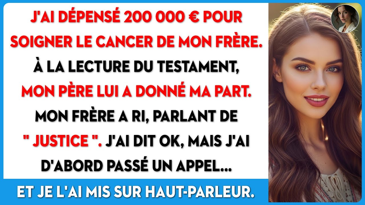 J'ai payé ses 200k€ de frais médicaux. Mes parents lui ont donné tout l'héritage.