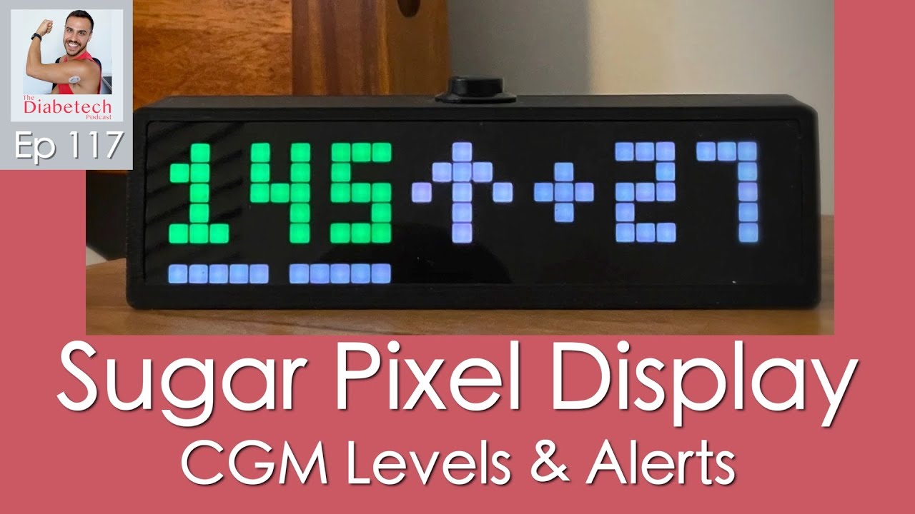 Sugar Pixel: объяснение системы отображения уровня сахара в крови и оповещения — Эпизод 117