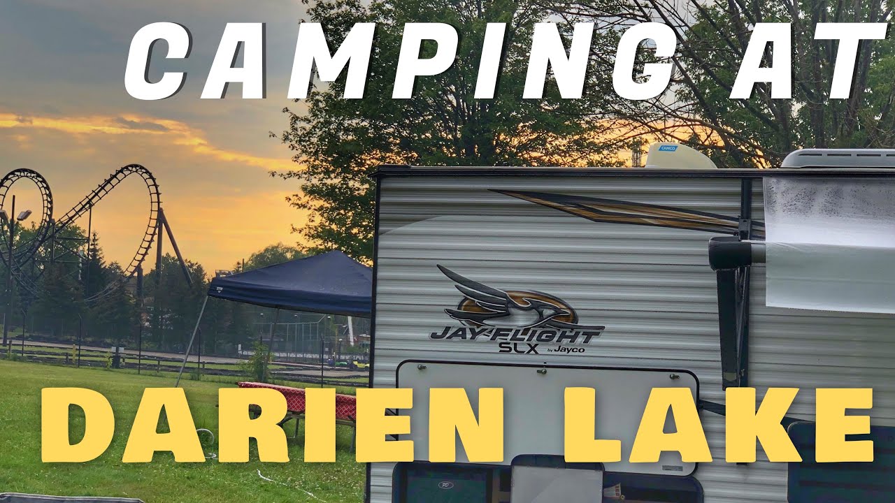 Camping AND going to an amusement park, ALL IN ONE! Darien Lake, New York.