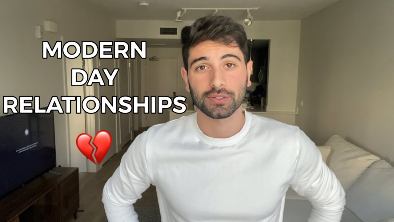 Why Modern Day Relationships Suck