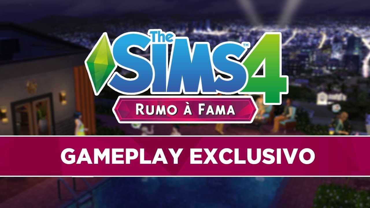 The Sims 4 - Rumo a Fama - GAMEPLAY PREVIEW