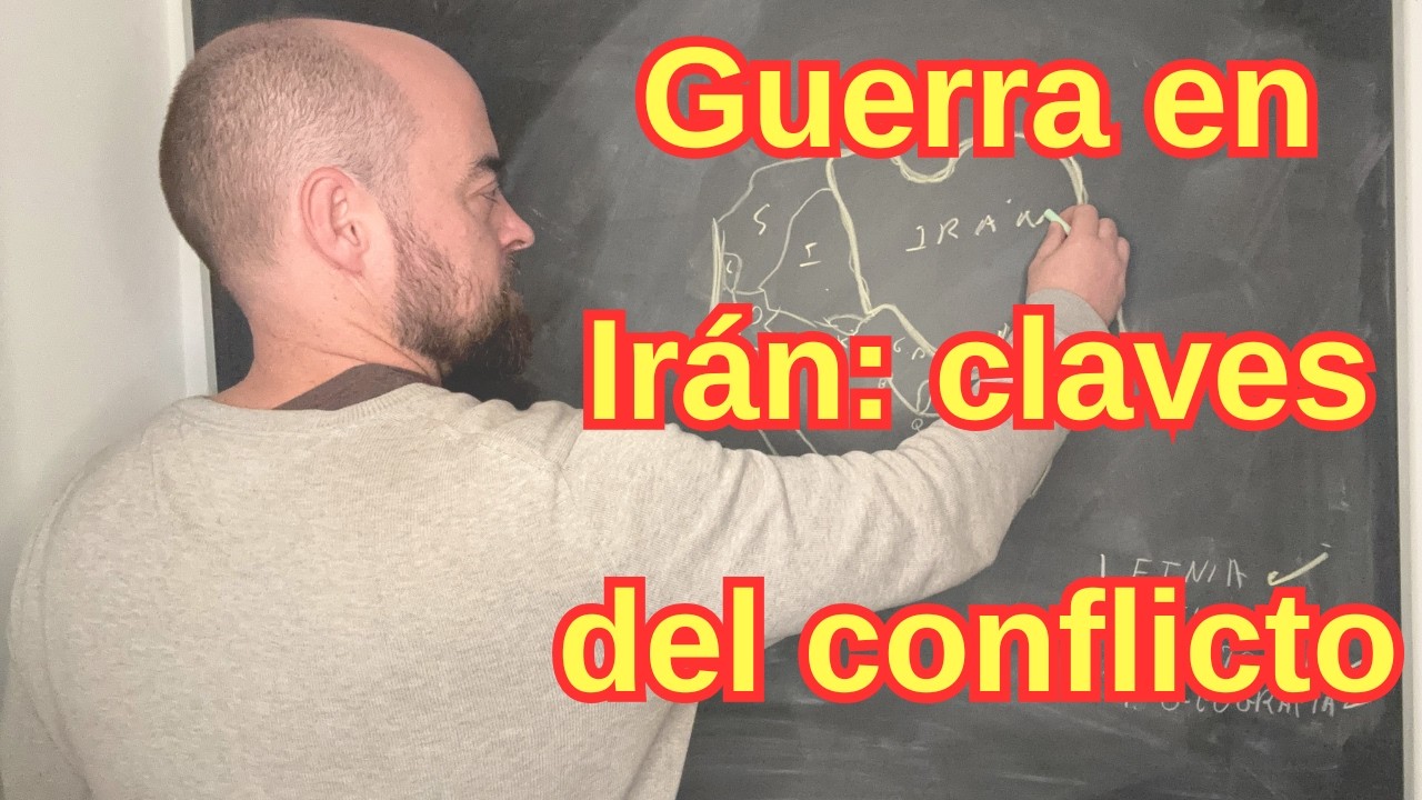 Guerra en Irán: claves del conflicto