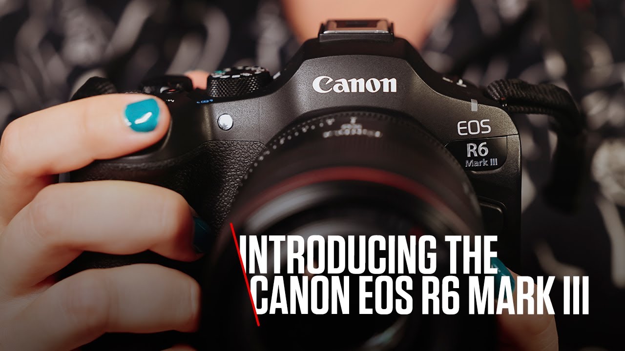 Introducing the Canon EOS R6 Mark III - Discover the Power. Unleash Your Passion.