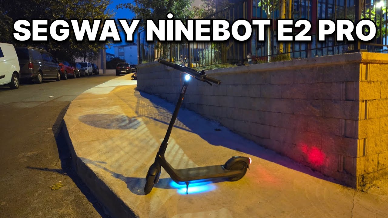 Segway Ninebot Kickscooter E2 Pro - Elektrikli Scooter İnceleme