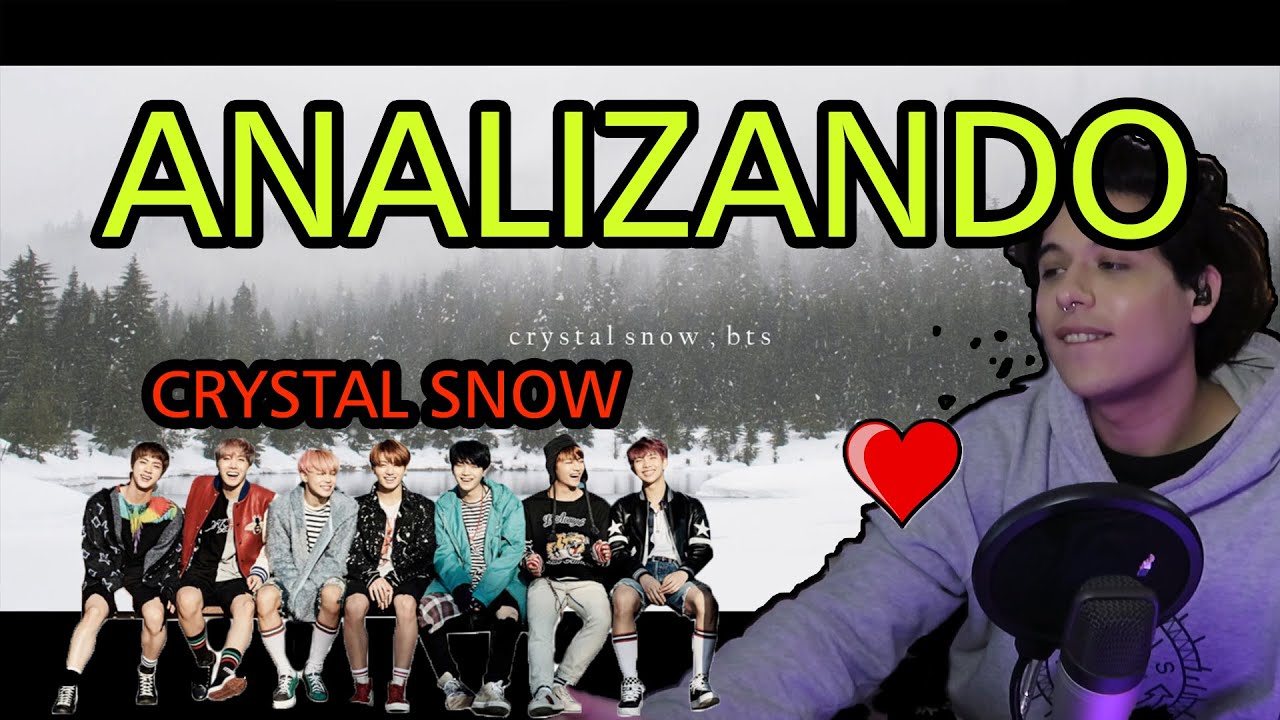 ANALIZANDO a BTS #4 🇰🇷 | CRYSTAL SNOW (reacción) - Ema Arias (subtitled)