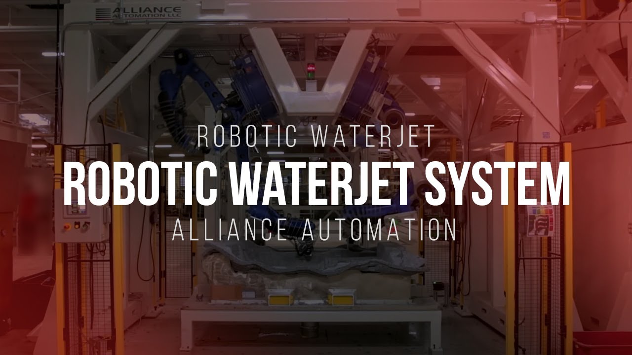 Robotic Waterjet System for Cutting Molded Automotive Carpets | Alliance Automation - Flint, MI