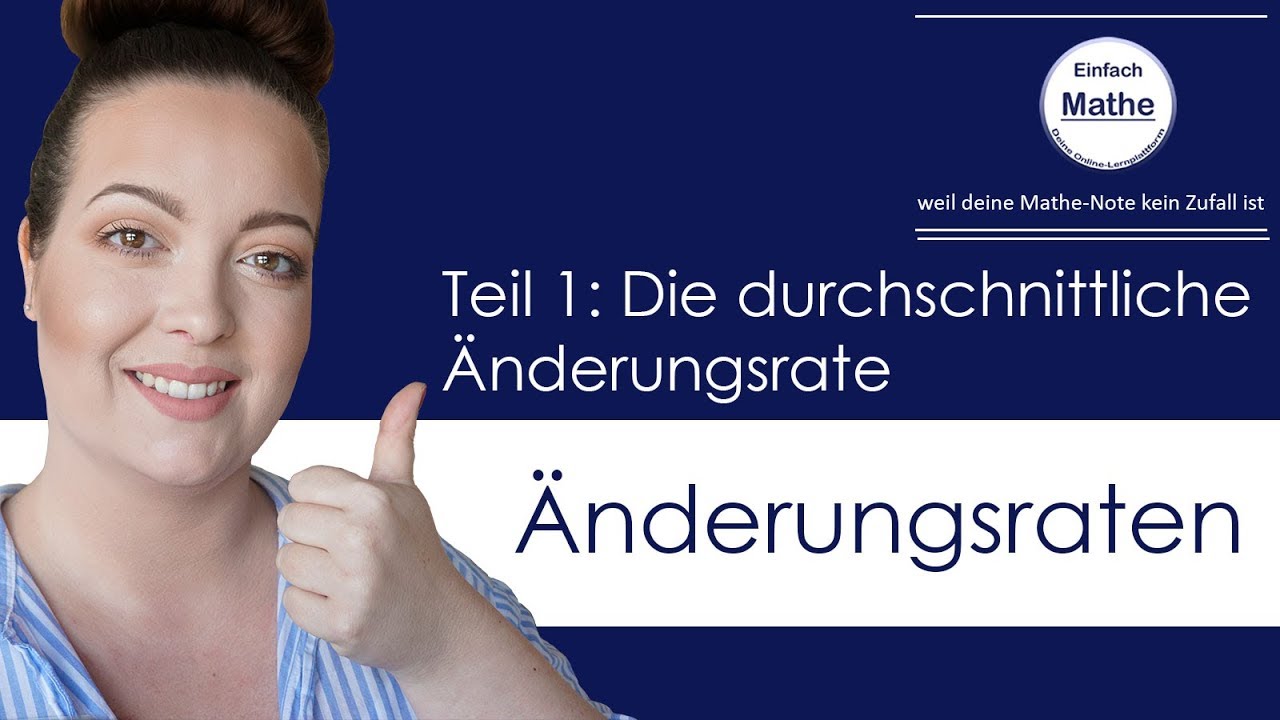 Änderungsraten Teil 1 | Die durchschnittliche Änderungsrate by einfach mathe!