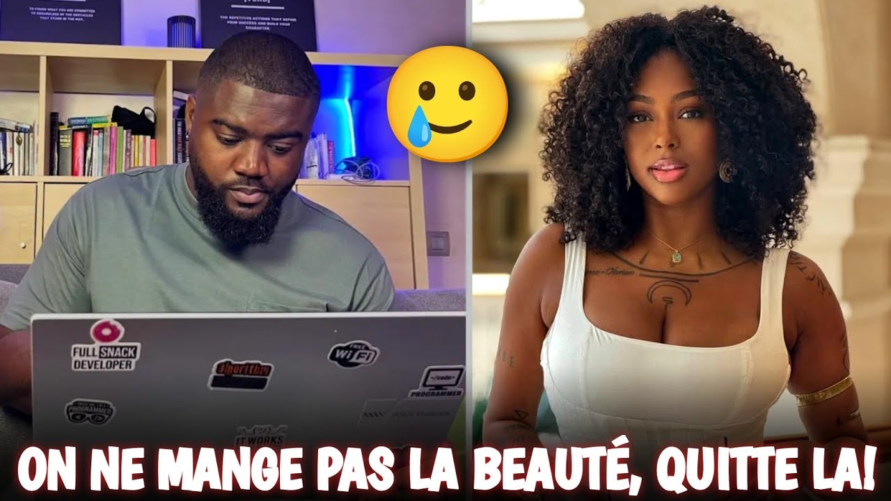 BRO IL FAUT LA QUITTER SI ELLE NE RESPECTE PAS LES EFFORTS QUE TU FAIS POUR ELLE !