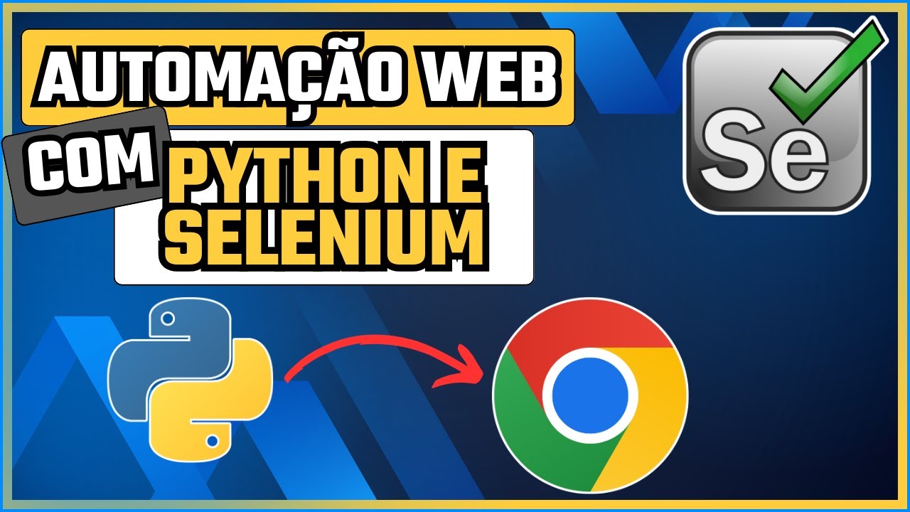 Automatize o NAVEGADOR com Python + Selenium (passo a passo)