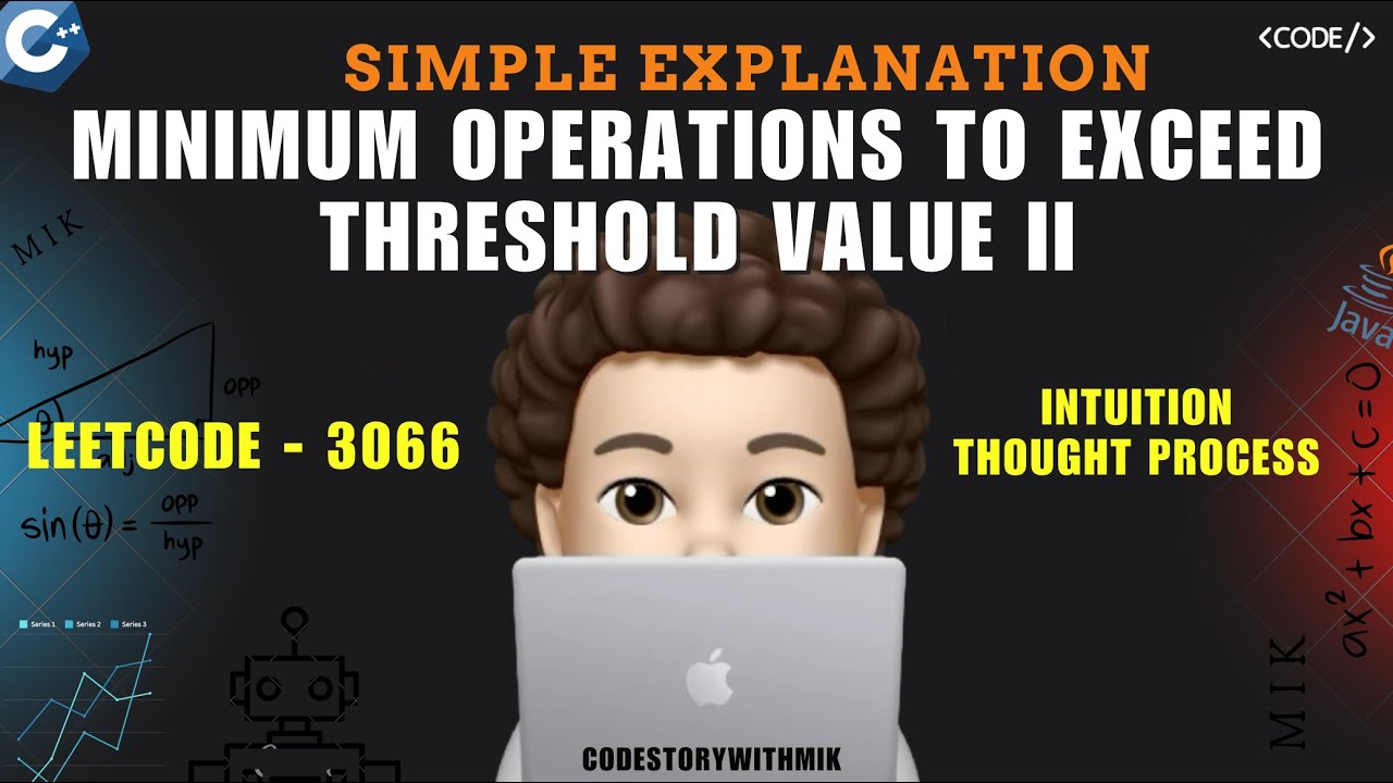 Minimum Operations to Exceed Threshold Value II |Easy Explanation | Leetcode 3066 | codestorywithMIK