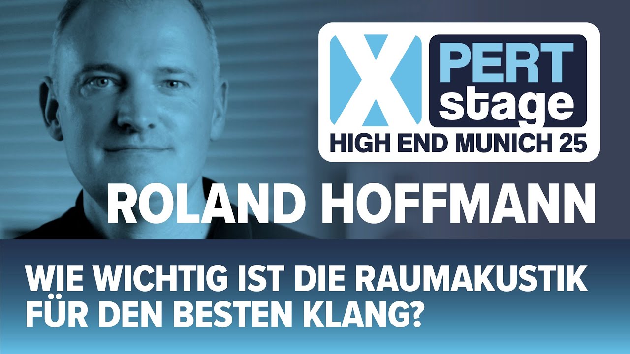 HIGH END Expertenrunde. „Wie wichtig ist die Raumakustik für den besten Klang?