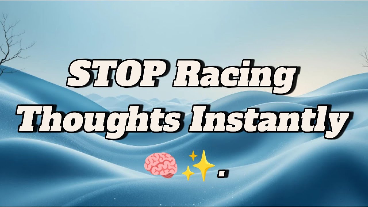 Healing Sounds for Racing Thoughts