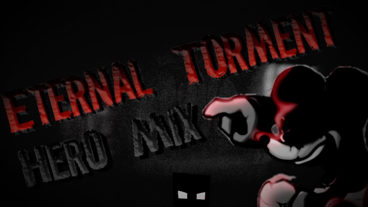 Eternal Torment (Hero Mix) | Ending Pain Overhaul