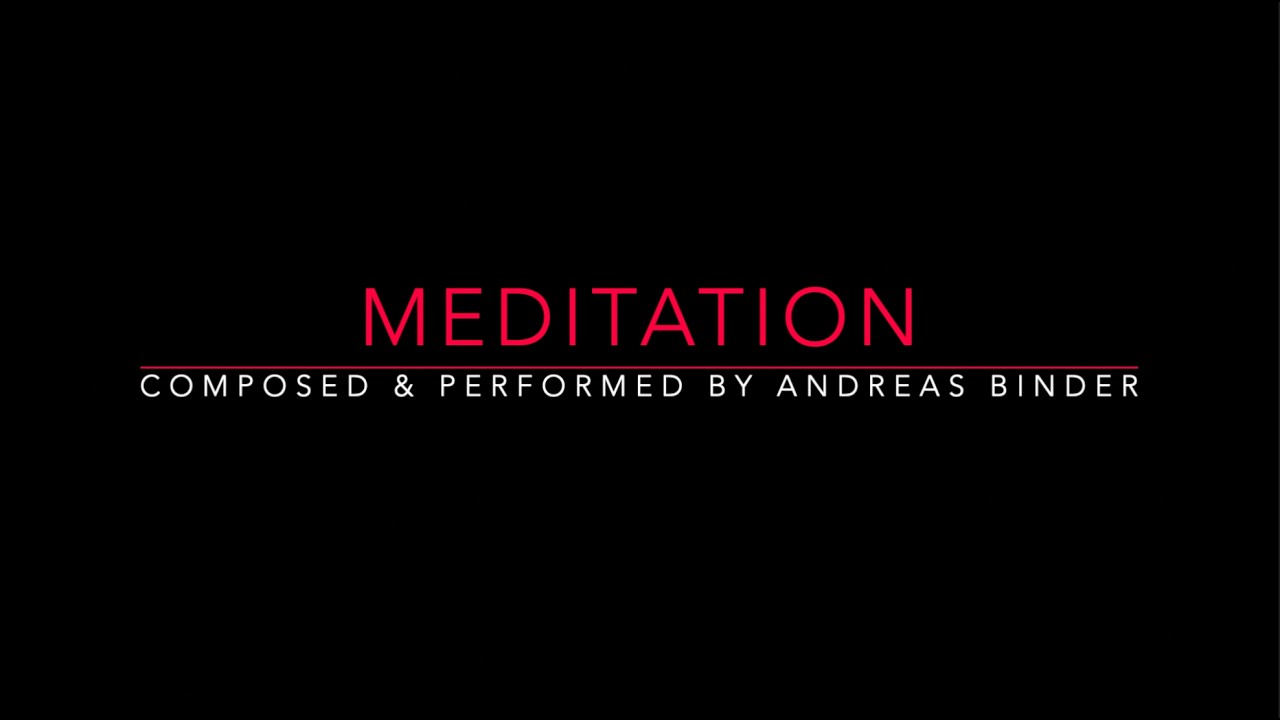MEDITATION (Andreas Binder)