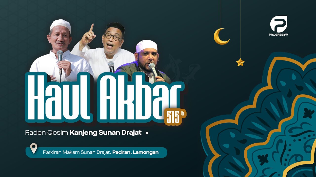 🔴 Haul Akbar Raden Qosim Kanjeng Sunan Drajat ke-515 | Tahun 2025