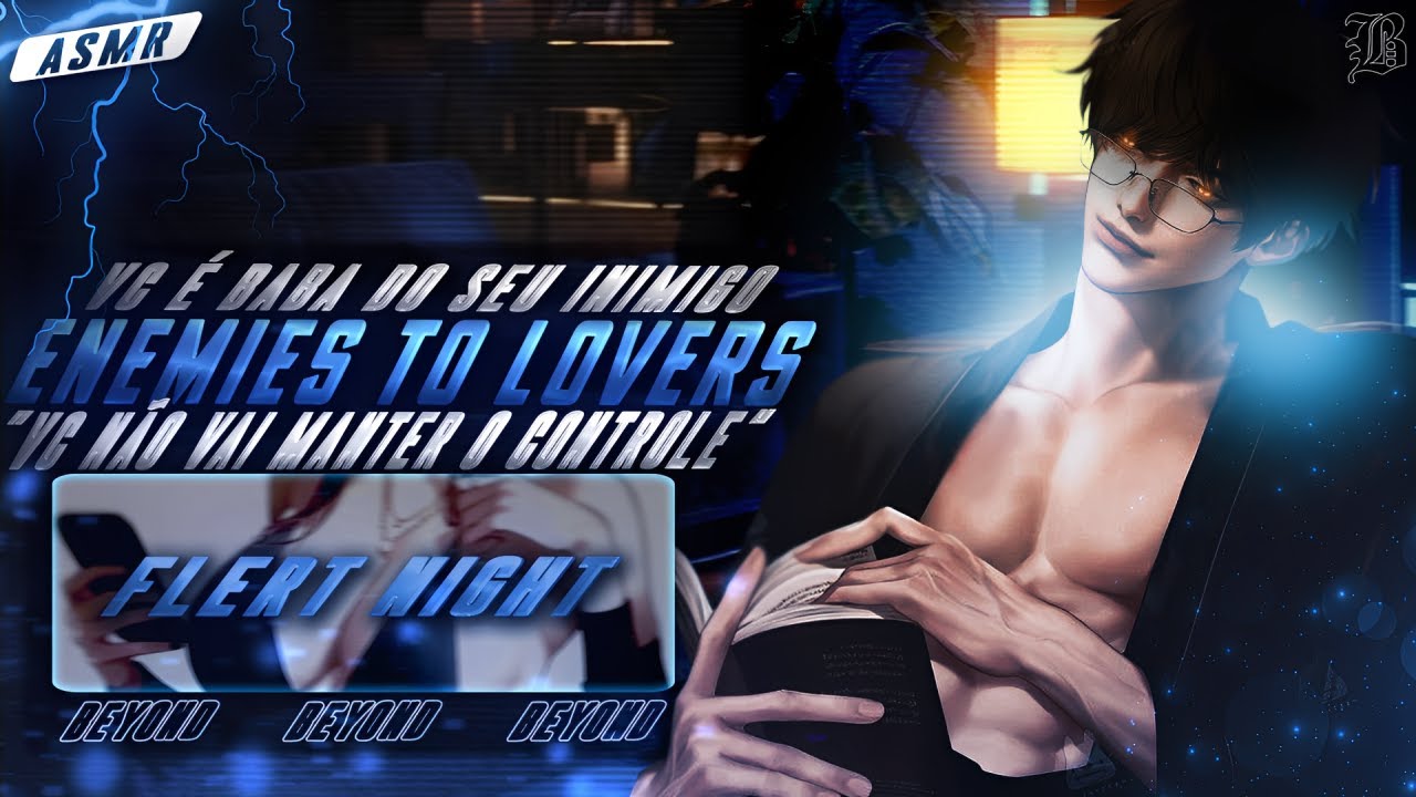 [ASMR] - VC SENDO BABA DO SEU INIMIGO DE NOITE... - [MAS VC É AMIGA DA MÃE DELE] [BEYOND]