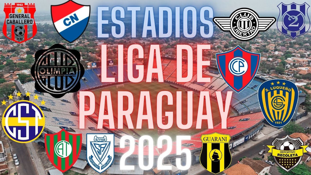 Estadios Liga de Paraguay 2025