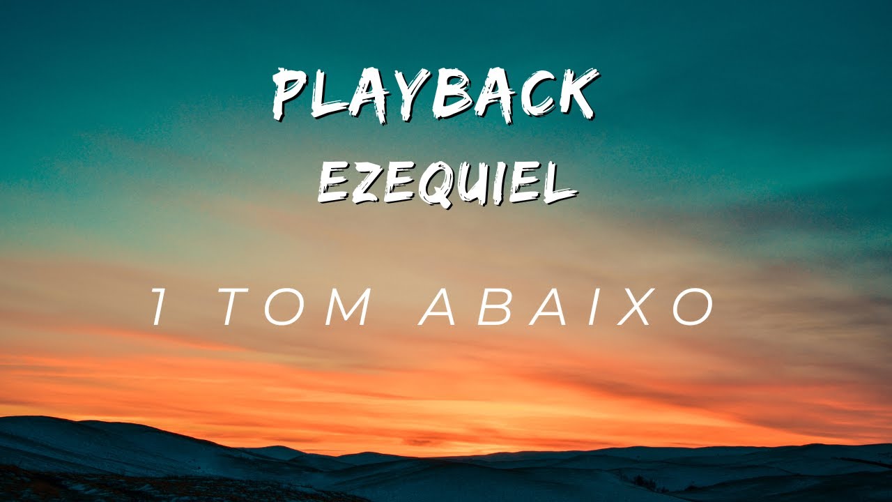 Ezequiel - Georgete Rocha - 1 tom abaixo (Playback Oficial Com Letra)