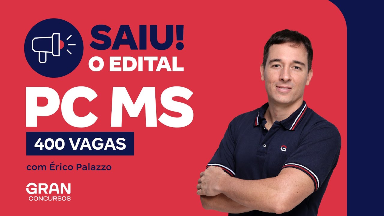 Concurso PC MS: Saiu o edital com 400 vagas! at&eacute; R$ 6,5 mil!