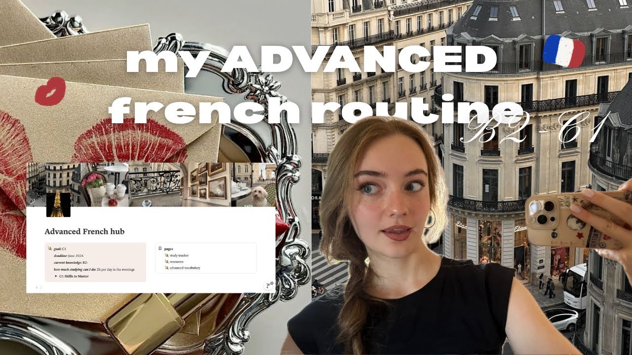 my advanced french study routine that got me C1 certified 🥐