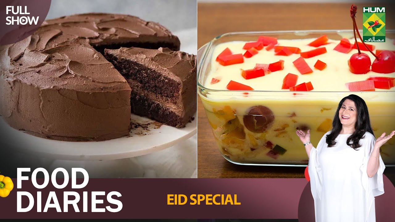 Food Diaries | Eid Special Day 3 | Bake House | Custard Trifle & Chocolate Cake | Zarnak Sidhwa