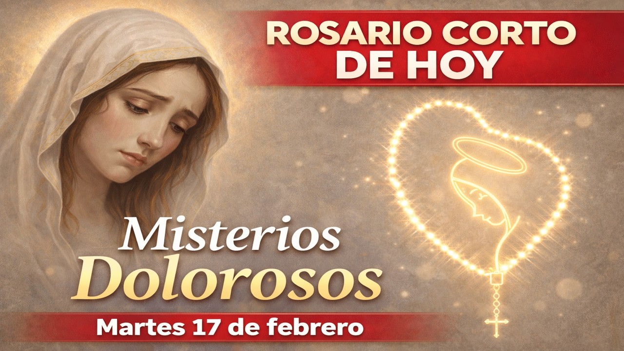 Santo Rosario corto de hoy: Misterios Dolorosos