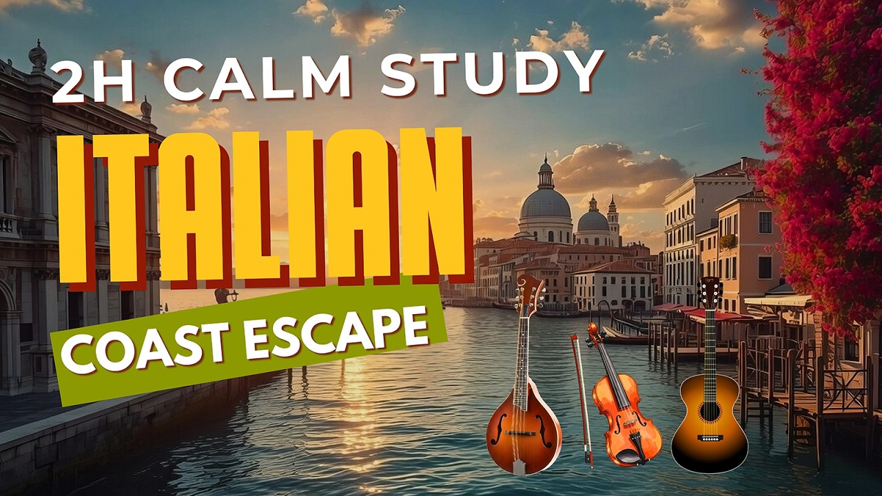 🇮🇹 Italian Vibes & Mediterranean Serenity 🌊 2+ Hours of Relaxing Music & Scenic Amalfi Coast 4K