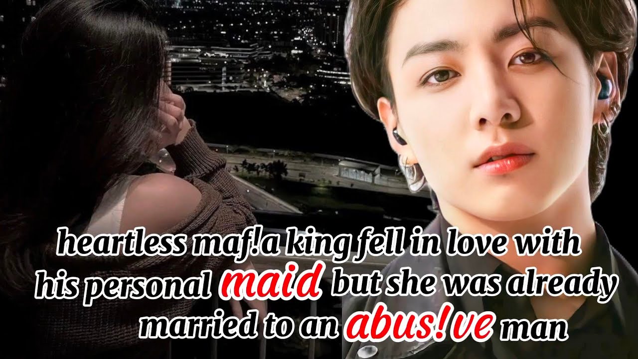 Heartless maf!a king fell in love with his personal maid but-#jkff #berrykook #berrykookff