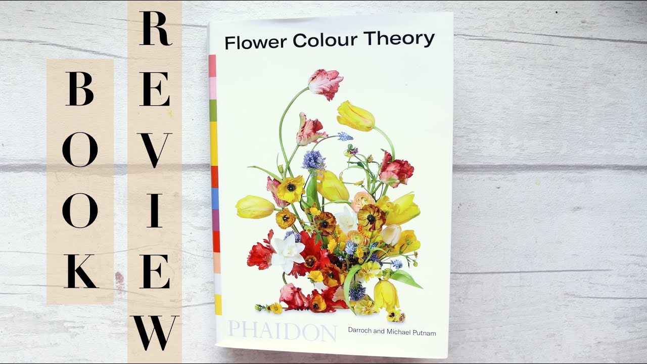 [New] Flower Colour Theory by Darroch and Michael Putnam | Book Review