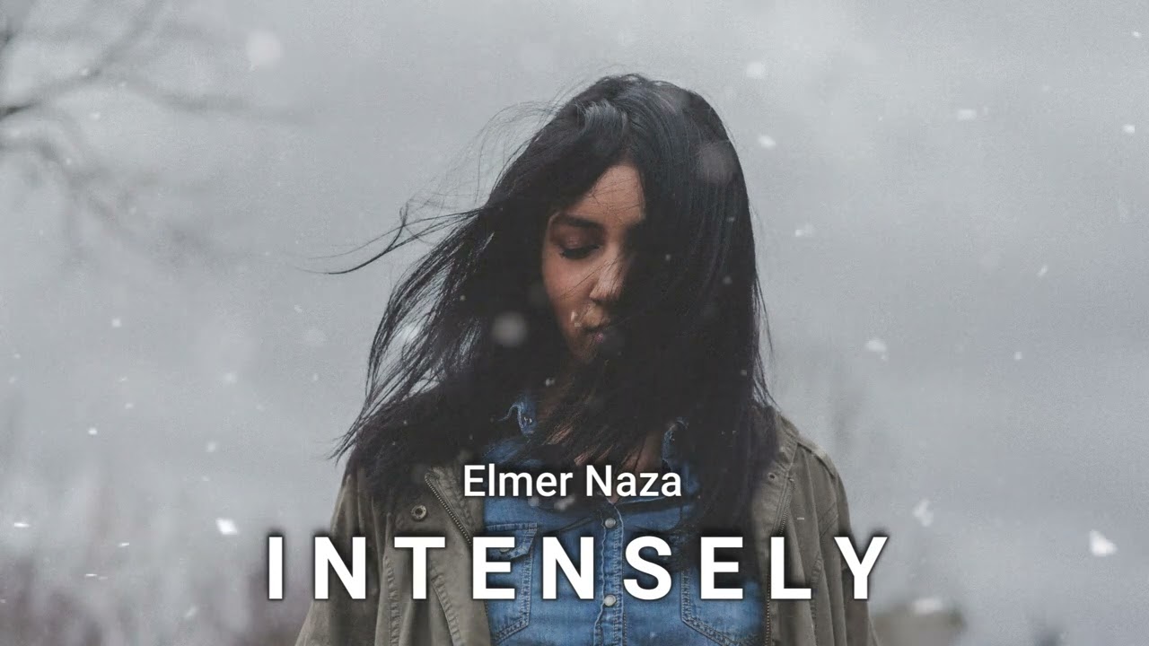 Elmer Naza - Intensely