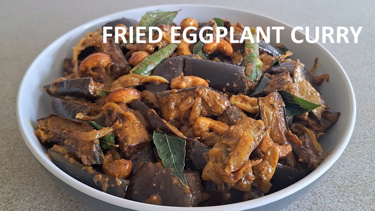 Sri Lankan Fried Eggplant Curry | බැදපු වම්බටු කරිය | Eggplant Curry recipe | Aubergine curry