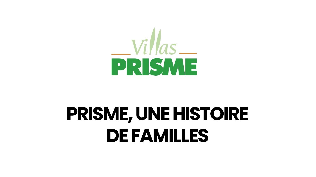 Villas Prisme, une histoire de familles