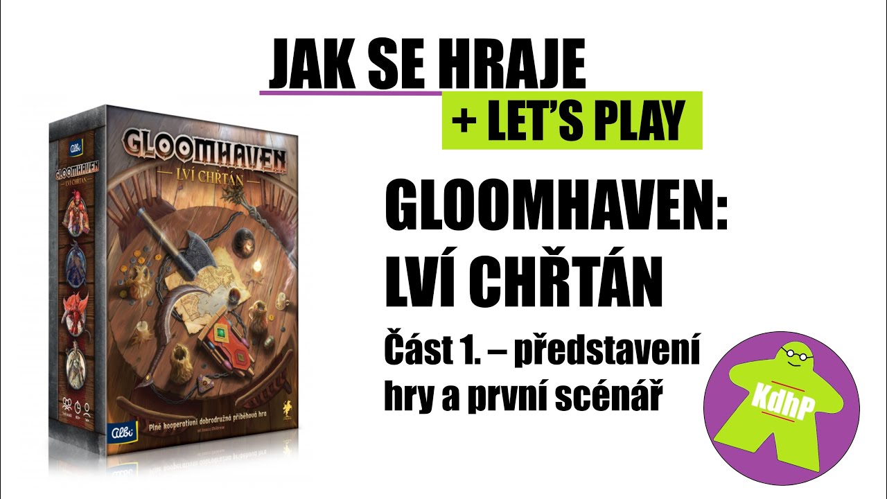 Jak se hraje a Let's Play Gloomhaven: Lví chřtán 1. díl
