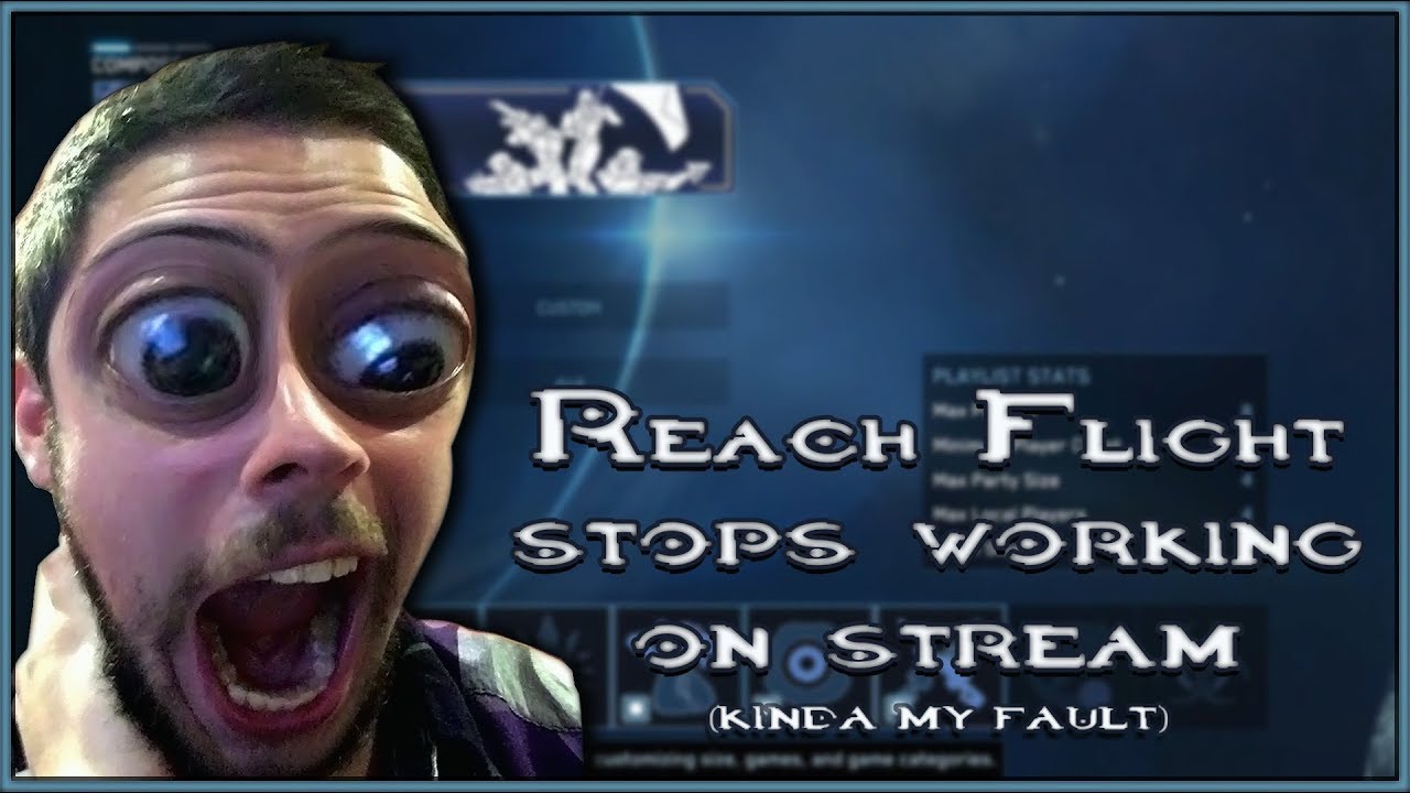 Reach Flight Stops Working On Stream! (Kinda My Fault)
