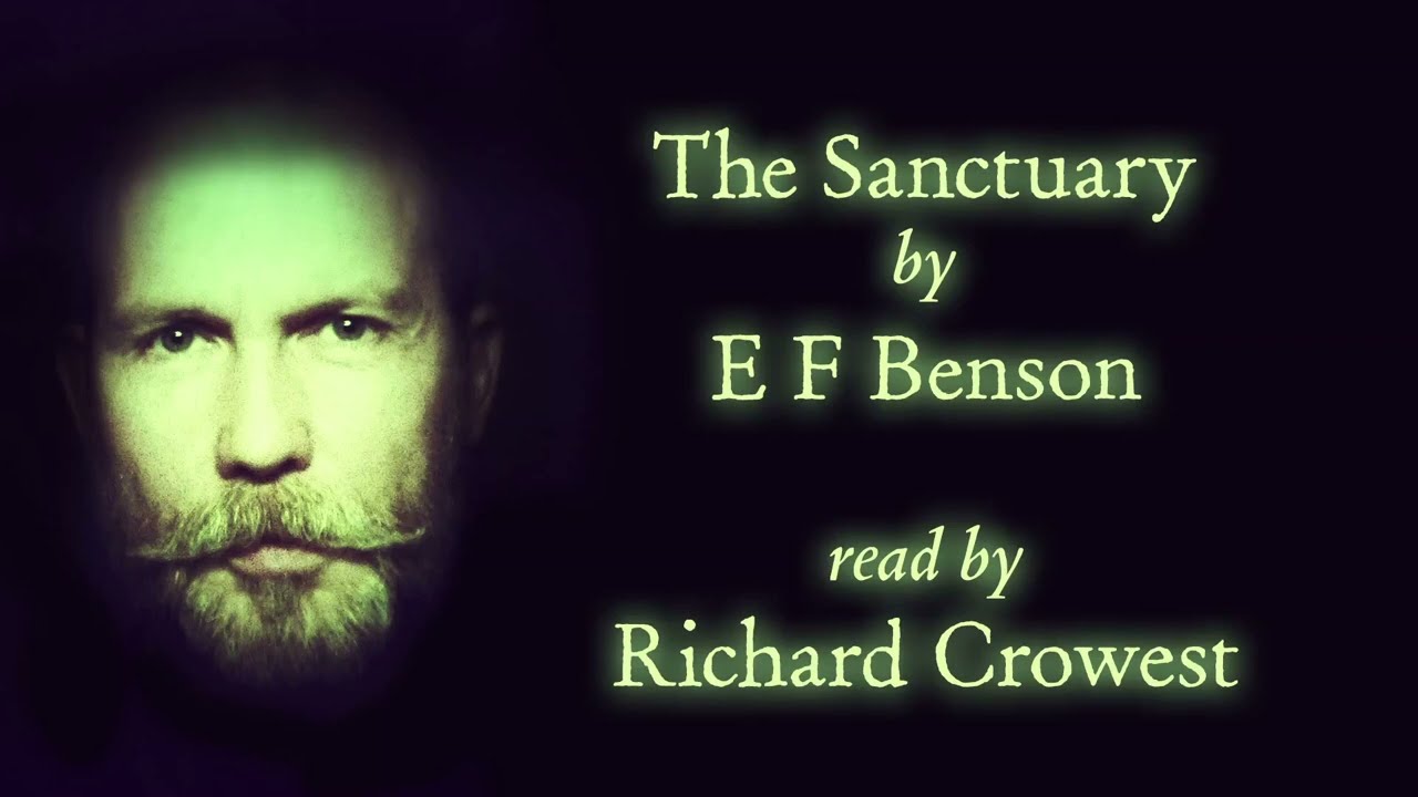 The Sanctuary by E F Benson