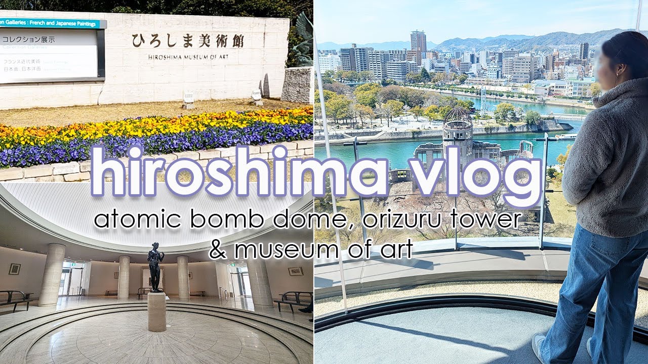 HIROSHIMA VLOG | Atomic Bomb Dome, Hiroshima Orizuru Tower & Museum of Art | Pt3