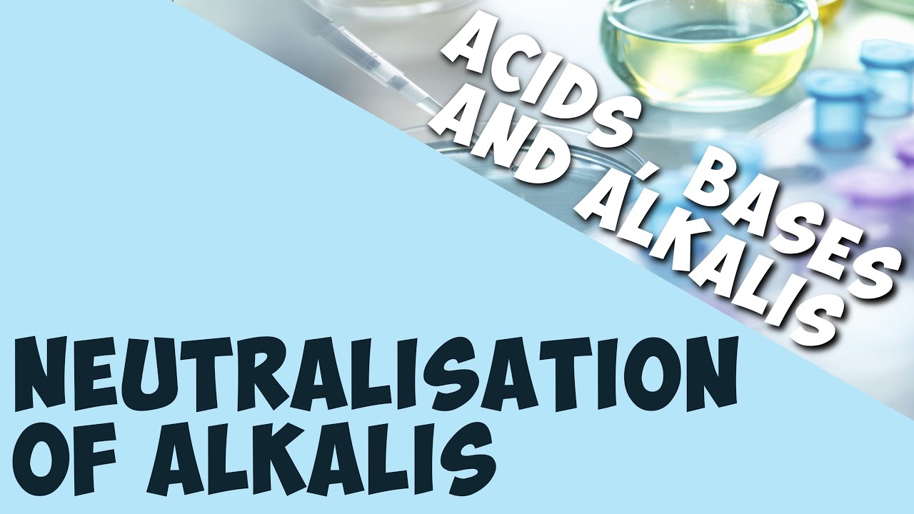 Neutralisation of Alkalis | Acids, Bases & Alkali's | Chemistry | AddyESchool
