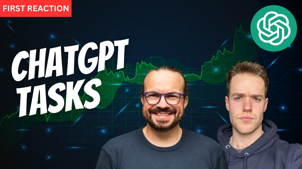 First Reaction: ChatGPT Tasks [NEW FEATURE]