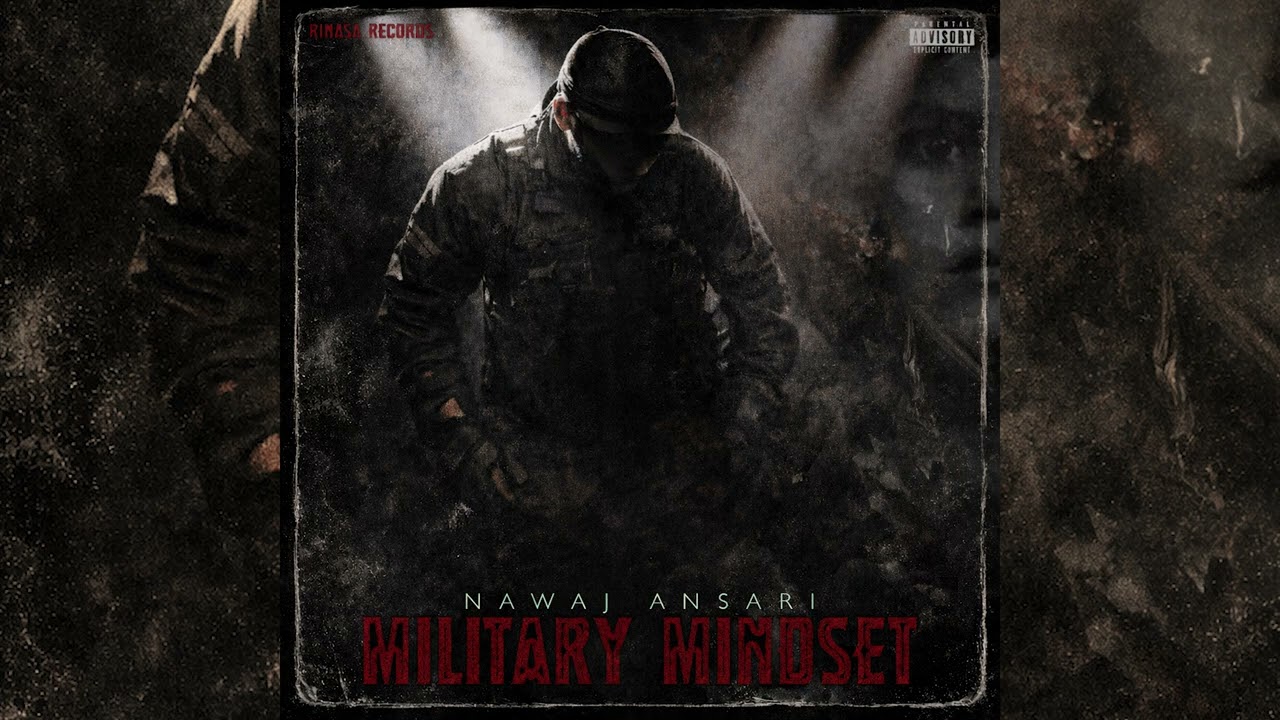 Nawaj Ansari - MILITARY MINDSET | Title Track