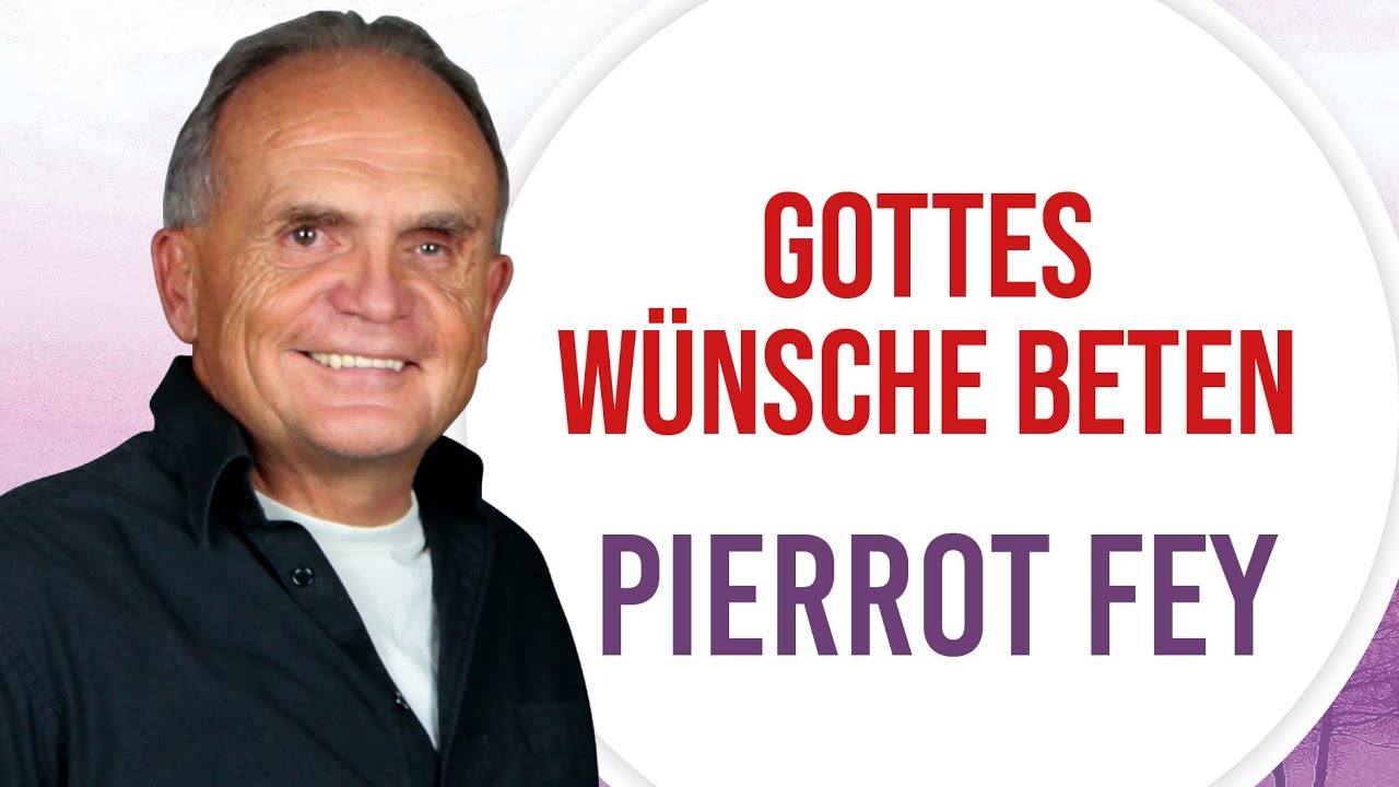 Pierrot Fey - Gottes Wünsche beten (Winterbibelschule 01.01.2018-20 Uhr - Die Taube Heidelberg)