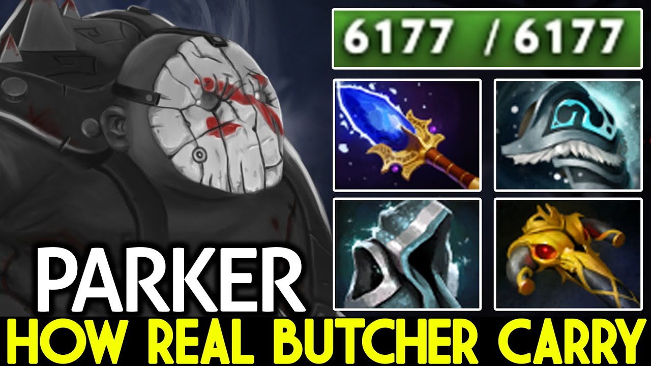 PARKER [Pudge] How Real Butcher Carry Imba Scepter Tank Dota 2
