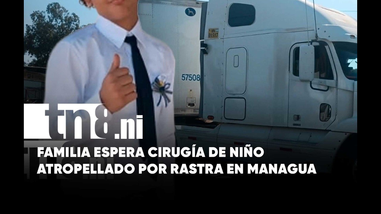 “¡No me quiero morir!”: el dramático relato de niño atropellado por rastra en Managua