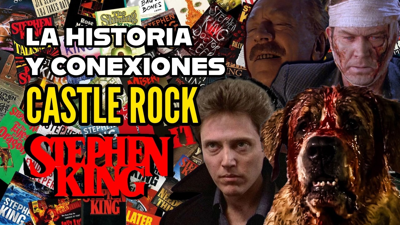 LA HISTORIA DE CASTLE ROCK | ANÁLISIS Y CRONOLOGÍA | CONEXIONES ENTRE LAS NOVELAS DE STEPHEN KING