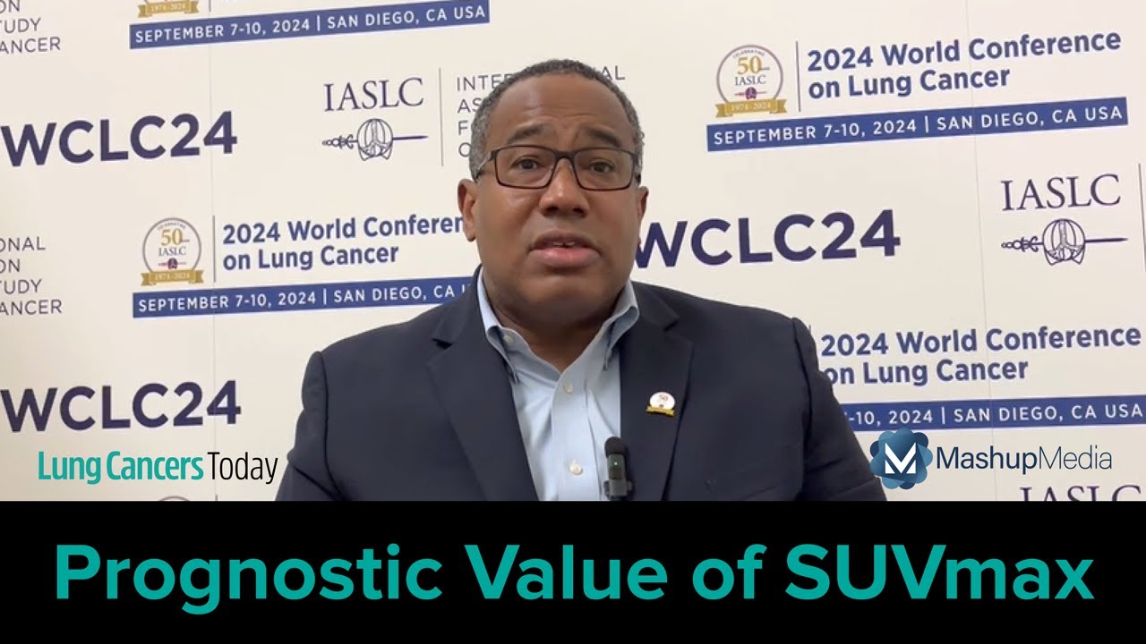 Dr. Merritt on the Prognostic Value of SUVmax Change in the LCMC3 Study