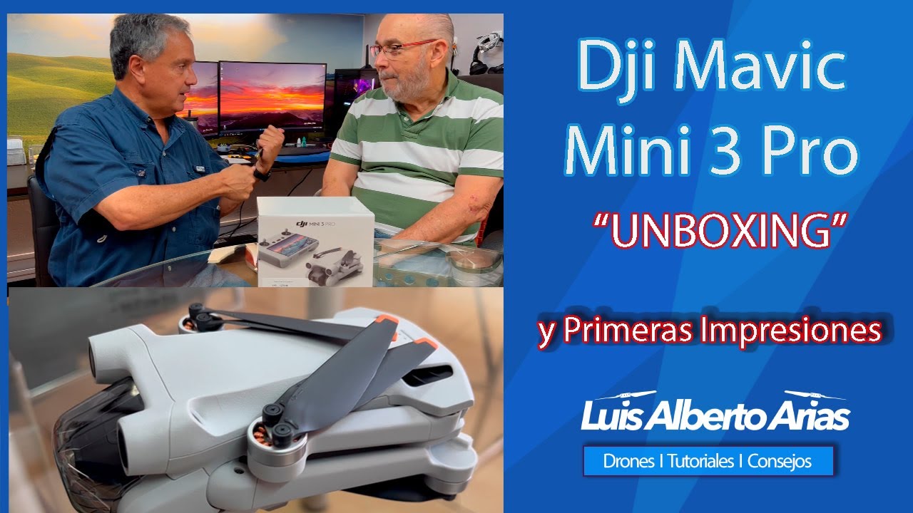 DJI MAVIC MINI 3 PRO, UNBOXING Y PRIMERA IMPRESIONES