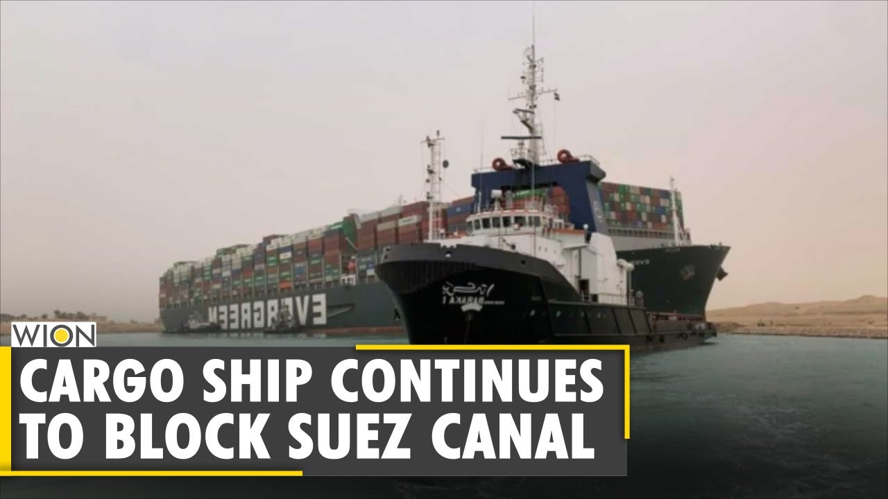 Suez Canal Blocked: Recovery efforts underway to free ship | Oil prices rise by 6% after stranding