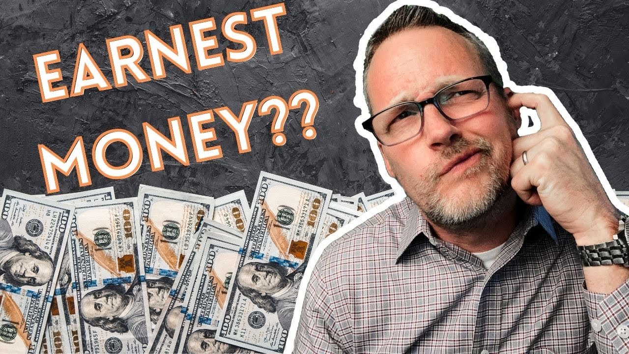 WHAT IS EARNEST MONEY WHEN BUYING A HOUSE?